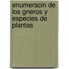 Enumeracin de Los Gneros y Especies de Plantas by Jean Baptiste Martinet