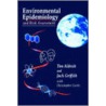 Environmental Epidemiology and Risk Assessment by Tim E. Aldrich