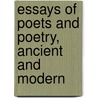 Essays Of Poets And Poetry, Ancient And Modern door Thomas Herbert Warren
