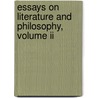 Essays On Literature And Philosophy, Volume Ii door Caird Edward