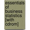 Essentials Of Business Statistics [with Cdrom] door Ronald M. Weiers