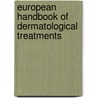 European Handbook Of Dermatological Treatments door T.M. Lotti