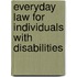 Everyday Law for Individuals with Disabilities