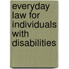 Everyday Law for Individuals with Disabilities door Ruth Colker
