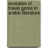 Evolution of Travel Genre in Arabic Literature