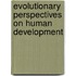 Evolutionary Perspectives on Human Development