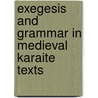 Exegesis And Grammar In Medieval Karaite Texts door G. Kahn