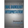 Exercises in Oral Radiology and Interpretation by Robert P. Langlais