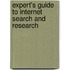 Expert's Guide To Internet Search And Research