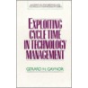 Exploiting Cycle Time in Technology Management door Gerard H. Gaynor