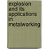 Explosion And Its Applications In Metalworking