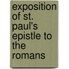 Exposition Of St. Paul's Epistle To The Romans door Fred. Aug. Gotttreu Tholuck