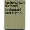 Fachenglisch für Hotel, Restaurant und Küche by Claudia Göckel