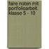 Faire Noten mit Portfolioarbeit. Klasse 5 - 10