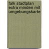 Falk Stadtplan Extra Minden mit Umgebungskarte by Unknown