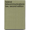 Federal Telecommunications Law, Second Edition by Southward Et Al