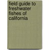 Field Guide to Freshwater Fishes of California by Sm Mcginnis