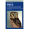 Field Guide to Owls of California and the West by Hans Peeters