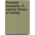 Financial Economy V1, Natural History Of Money