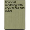 Financial Modeling with Crystal Ball and Excel door John Charnes