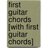 First Guitar Chords [With First Guitar Chords] by Alan Werner