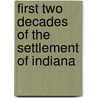 First Two Decades of the Settlement of Indiana door Waldo F. Mitchell