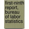 First-Ninth Report, Bureau Of Labor Statistics door Onbekend