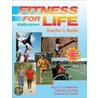 Fitness for Life Middle School Teacher's Guide by Guy C. Le Masurier