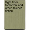 Flight from Tomorrow and Other Science Fiction door Henry Beam Piper