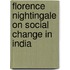 Florence Nightingale On Social Change In India