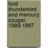 Ford Thunderbird and Mercury Cougar, 1989-1997