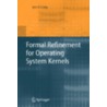 Formal Refinement For Operating System Kernels door Iain D. Craig
