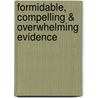 Formidable, Compelling & Overwhelming Evidence door Johnny Chesney