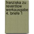 Franziska zu Reventlow Werkausgabe 4. Briefe 1