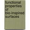 Functional Properties of Bio-Inspired Surfaces door Nestor O. Fuentes