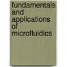 Fundamentals and Applications of Microfluidics door Steven T. Wereley