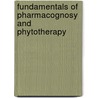 Fundamentals of Pharmacognosy and Phytotherapy door Simon Gibbons