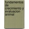Fundamentos De Crecimiento Y Evaluacion Animal door lez Francisco Alfre