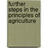 Further Steps In The Principles Of Agriculture