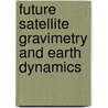 Future Satellite Gravimetry and Earth Dynamics by Flury