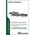 Garden Composting - How Garden Recycling Works