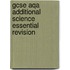 Gcse Aqa Additional Science Essential Revision
