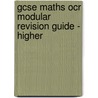 Gcse Maths Ocr Modular Revision Guide - Higher door Richards Parsons