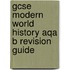 Gcse Modern World History Aqa B Revision Guide