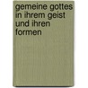 Gemeine Gottes in Ihrem Geist Und Ihren Formen door Hermann Plitt