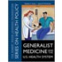 Generalist Medicine And The U.S. Health System