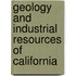 Geology And Industrial Resources Of California