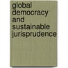 Global Democracy and Sustainable Jurisprudence door Walter F. Baber