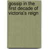 Gossip In The First Decade Of Victoria's Reign door John Ashton