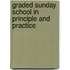 Graded Sunday School in Principle and Practice